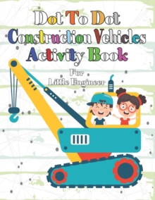 Image for Dot To Dot Construction Vehicles Activity Book