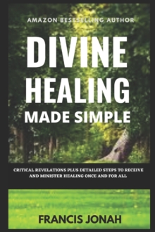 Image for Divine Healing Made Simple