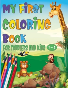 Image for My First Coloring Book For Toddlers And Kids 1-3