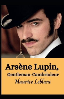 Image for Arsene Lupin, Gentleman-Cambrioleur illustree