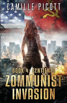 Image for Sentients : A Cold War Post-Apocalyptic Zombie Thriller