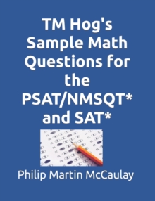 Image for TM Hog's Sample Math Questions for the PSAT/NMSQT* and SAT*
