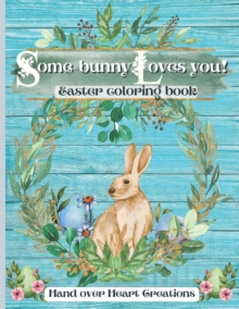 Image for Some_bunny Loves You! Easter Coloring Book for Kids
