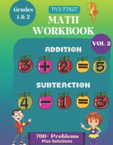 Image for My first Math addition and subtraction workbook for Grades 1 and 2. Vol 2