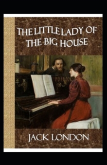 Image for The Little Lady of the Big House( Illustrated Edition)