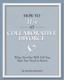 Image for How to Win at Collaborative Divorce