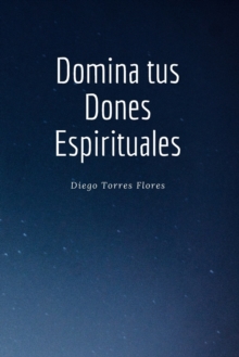 Image for Domina tus Dones Espirituales