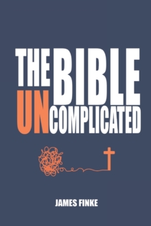 Image for The Bible Uncomplicated