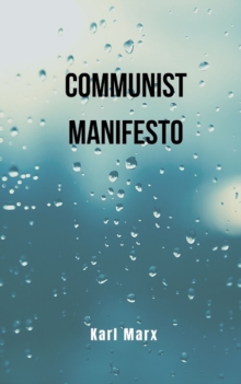 Image for communist manifesto : Karl Marx's book that exposes the origin of communism