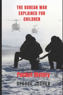 Image for The Korean War Explained for Children : Pocket History