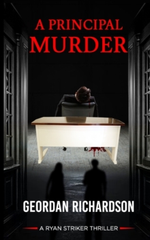 Image for A Principal Murder : A Ryan Striker Thriller