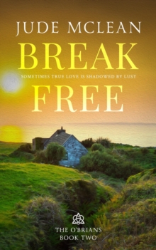 Image for Break Free: The O'Brians Book Two