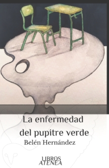 Image for La enfermedad del pupitre verde