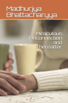 Image for Miraculous Reconnection and Thereafter