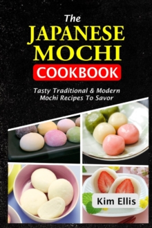 Image for The Japanese Mochi Cookbook