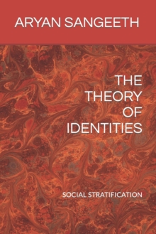 Image for The Theory of Identities : Social Stratification