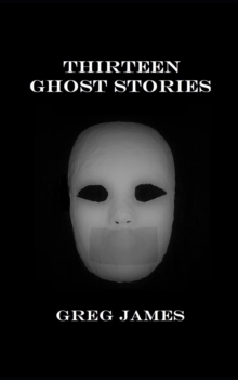 Image for Thirteen Ghost Stories