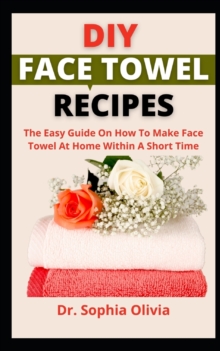 Image for DIY Face Towel Recipes