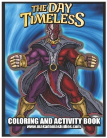 Image for The Day Timeless. : The Forever Storm Coloring and Activity Book.