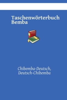 Image for Taschenw?rterbuch Bemba : Chibemba-Deutsch, Deutsch-Chibemba