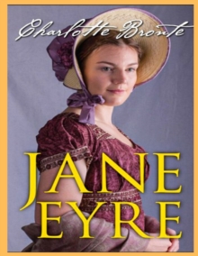 Image for Jane Eyre, The Original 1847 Edition (A Classic Illustrated Novel of Charlotte Bronte)