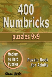 Image for 400 Numbricks Puzzles 9x9