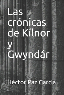 Image for Las cronicas de Kilnor y Gwyndar