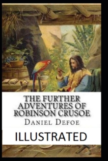 Image for The Further Adventures of Robinson Crusoe Illustrated