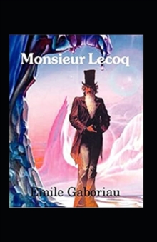 Image for Monsieur Lecoq Illustrated
