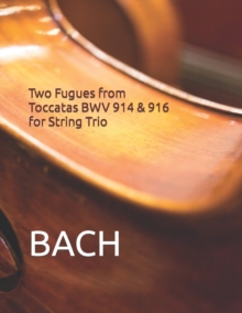 Image for Two Fugues from Toccatas BWV 914 & 916 for String Trio