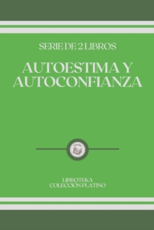 Image for Autoestima Y Autoconfianza : serie de 2 libros