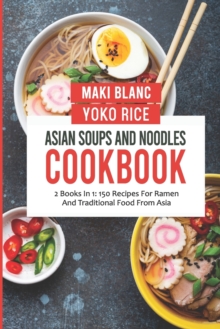 Image for Asian Soups And Noodles Cookbook