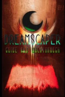 Image for DREAMSCAPER Guide & Walkthrough : Tips - Tricks - And More!