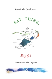 Image for Eat. Think. Run!