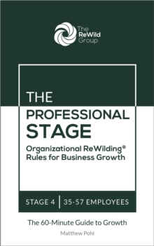 Image for Professional Stage: Organizational ReWilding Rules for Business Growth
