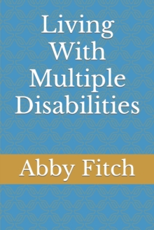 Image for Living With Multiple Disabilities
