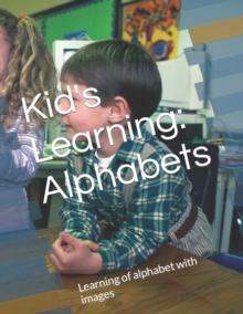 Image for Kid's Learning Alphabets : Learning of alphabet with image