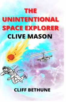 Image for The Unintentional Space Explorer