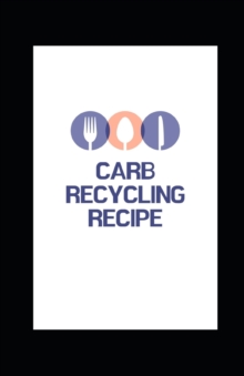 Image for Carb Recycling Recipe