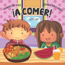Image for Let's Eat! !A Comer! : Libros en Espanol para Ninos. Spanish for Kids. Food and Drinks Vocabulary