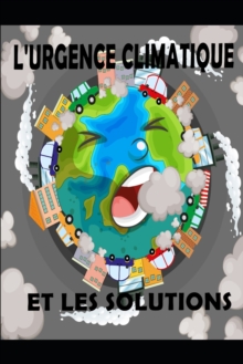 Image for l'urgence climatique et Les Solutions