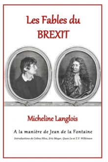 Image for Les Fables du Brexit - de Micheline Langlois - A la maniere de Jean de la Fontaine