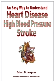 Image for An Easy Way To Understand Heart DIsease High Blood Pressure Stroke