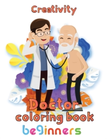 Image for Creativity Doctor Coloring Book Beginners