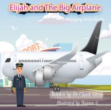 Image for Elijah and The Big Airplane