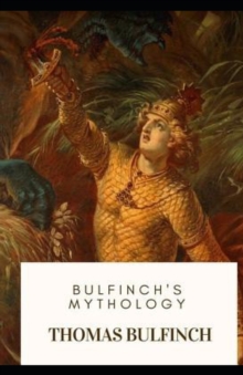 Image for Bulfinch's Mythology, Legends of Charlemagne Annotated (B)