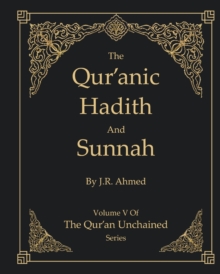 Image for The Qur'anic Hadith and Sunnah