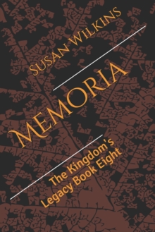 Image for Memoria : The Kingdom's Legacy Book Eight