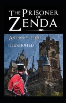 Image for The Prisoner of Zenda Illustrated