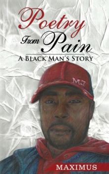 Image for Poetry From Pain : A Black Man's Story